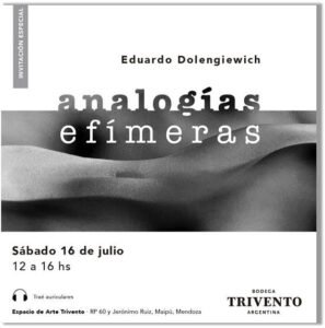 Trivento inaugura la muestra “Analogías Efímeras” de Eduardo Dolengiewich.